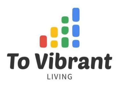 To Vibrant Living